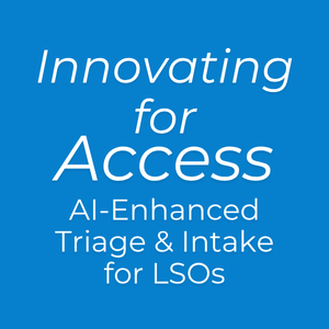 Innovating for Access: AI-Enhanced Triage and Intake for LSOs